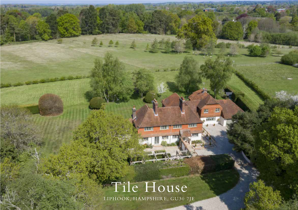 Tile House LIPHOOK, HAMPSHIRE, GU30 7JE