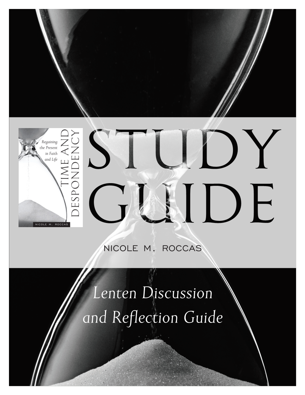 Lenten Discussion and Reflection Guide Introduction