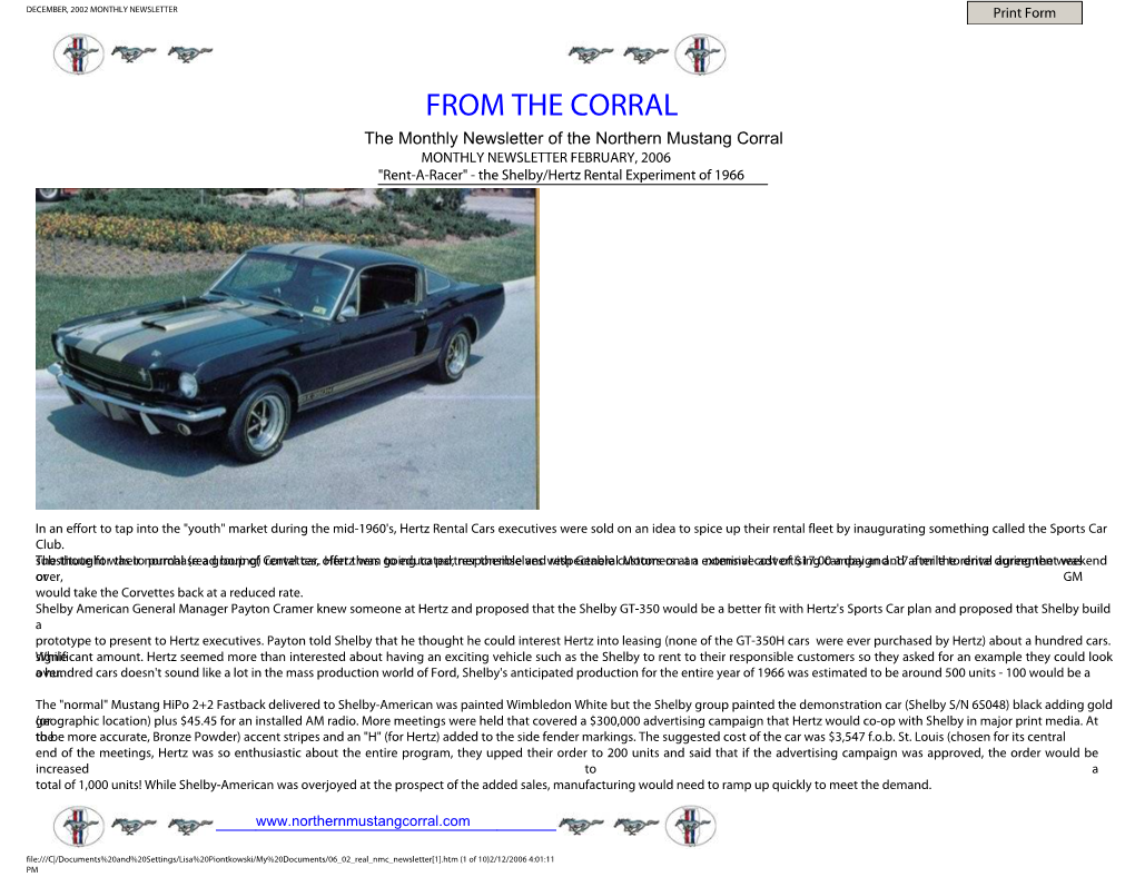 FROM the CORRAL the Monthly Newsletter of the Northern Mustang Corral MONTHLY NEWSLETTER FEBRUARY, 2006 "Rent-A-Racer" - the Shelby/Hertz Rental Experiment of 1966