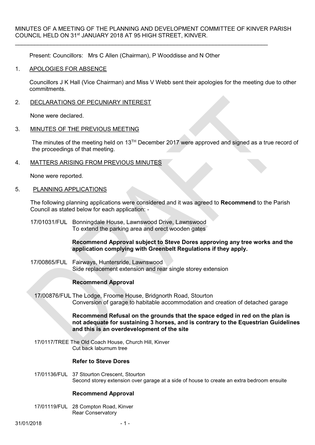 MINUTES of a MEETING of the PLANNING and DEVELOPMENT COMMITTEE of KINVER PARISH COUNCIL HELD on 31St JANUARY 2018 at 95 HIGH STREET, KINVER