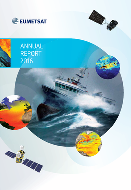 EUMETSAT Annual Report 2016 1 the Word of the Director-General