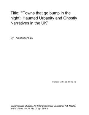 Title: “'Towns That Go Bump in the Night': Haunted Urbanity and Ghostly