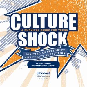 Culture Shock Is a Five-Session Interactive God Who Wants to Down to Save It Is the Same the God Who Made the World and Came School and Your Relationships