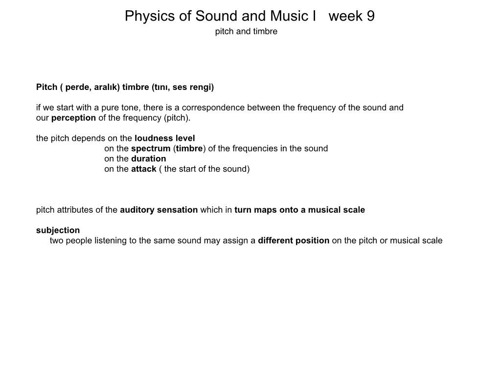 Physics of Sound and Music I Week 9 Pitch and Timbre