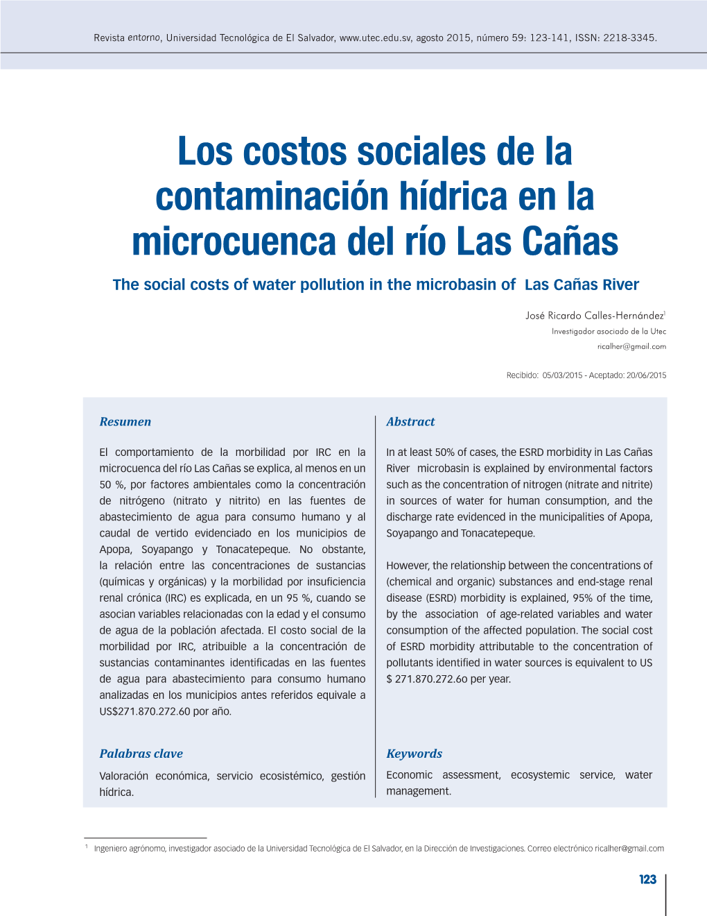 Los Costos Sociales De La Contaminación Hídrica En La Microcuenca Del Río Las Cañas the Social Costs of Water Pollution in the Microbasin of Las Cañas River