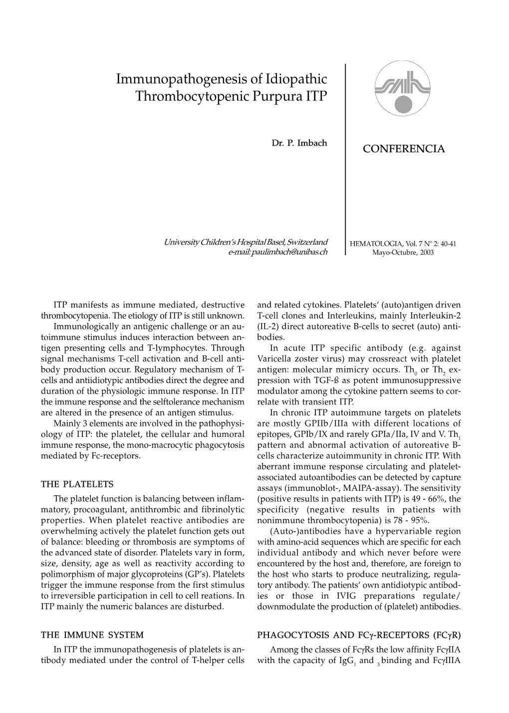 Immunopathogenesis of Idiopathic Thrombocytopenic Purpura ITP