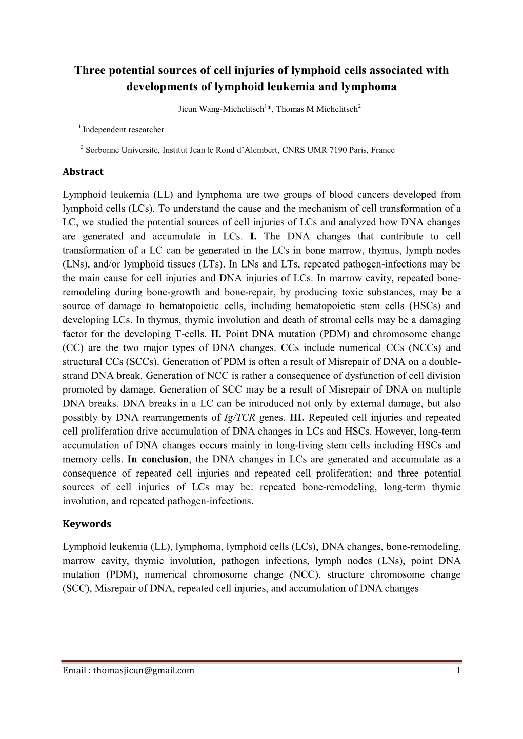 Three Potential Sources of Cell Injuries of Lymphoid Cells Associated with Developments of Lymphoid Leukemia and Lymphoma