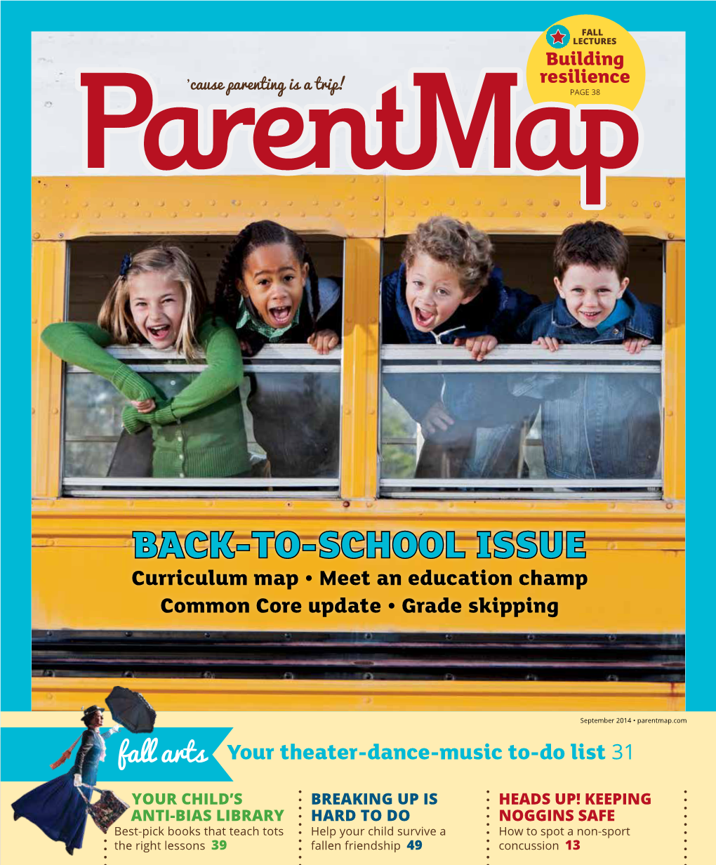 BACK-TO-SCHOOL ISSUE Curriculum Map • Meet an Education Champ Common Core Update • Grade Skipping