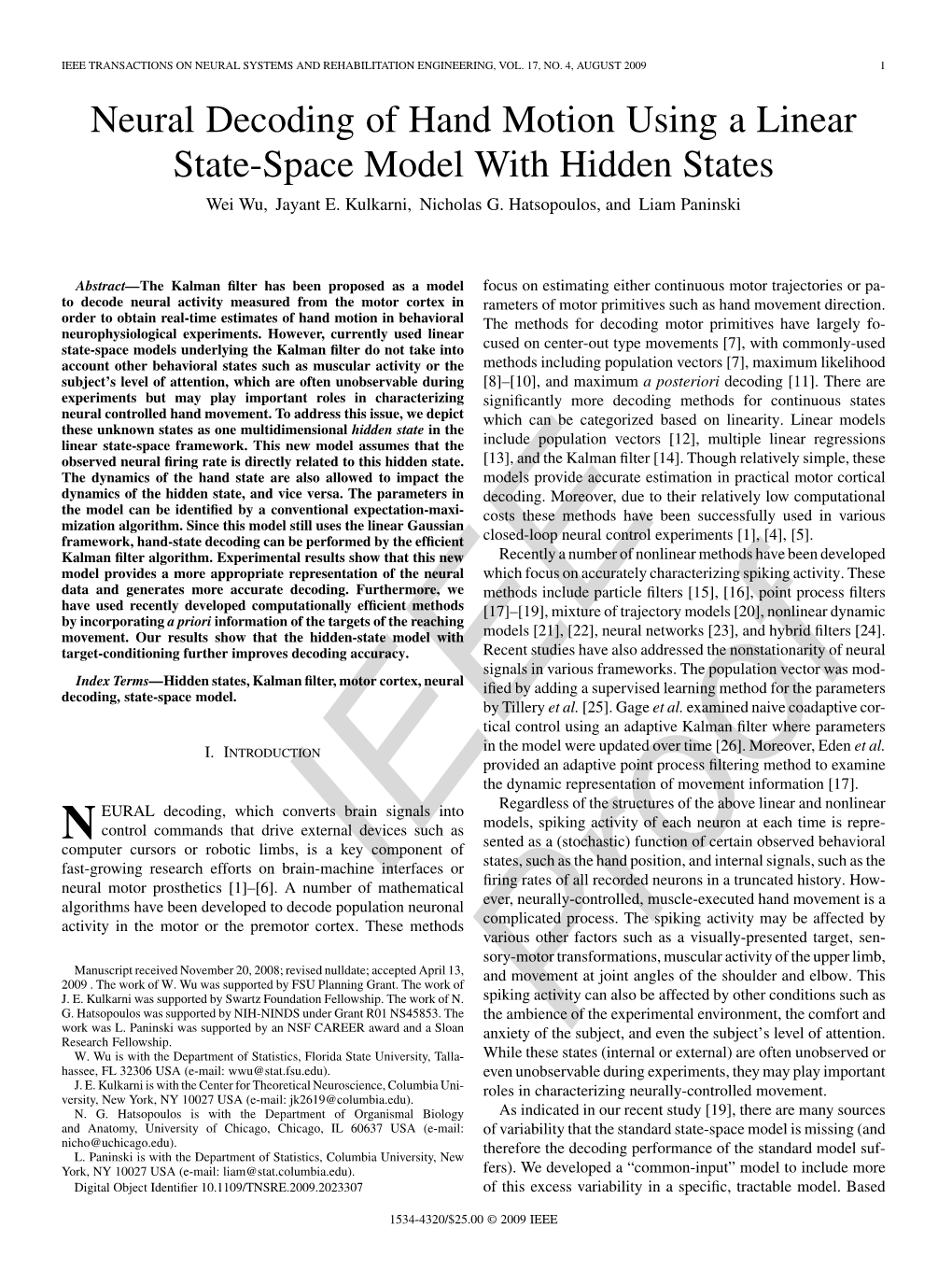 Neural Decoding of Hand Motion Using a Linear State-Space Model with Hidden States Wei Wu, Jayant E