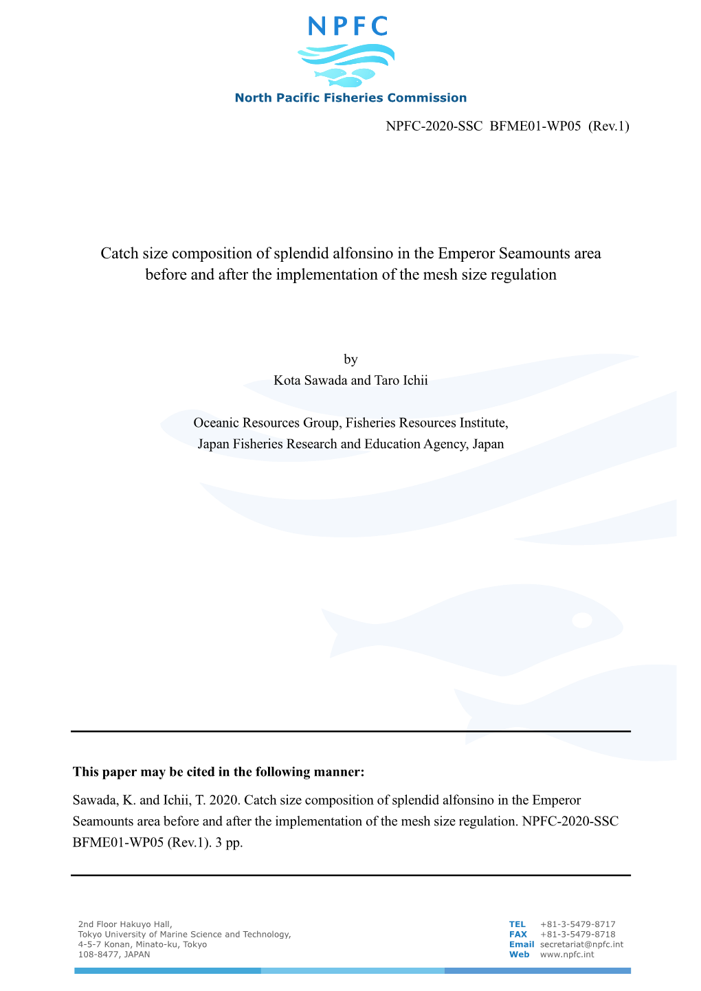 Catch Size Composition of Splendid Alfonsino in the Emperor Seamounts Area Before and After the Implementation of the Mesh Size Regulation