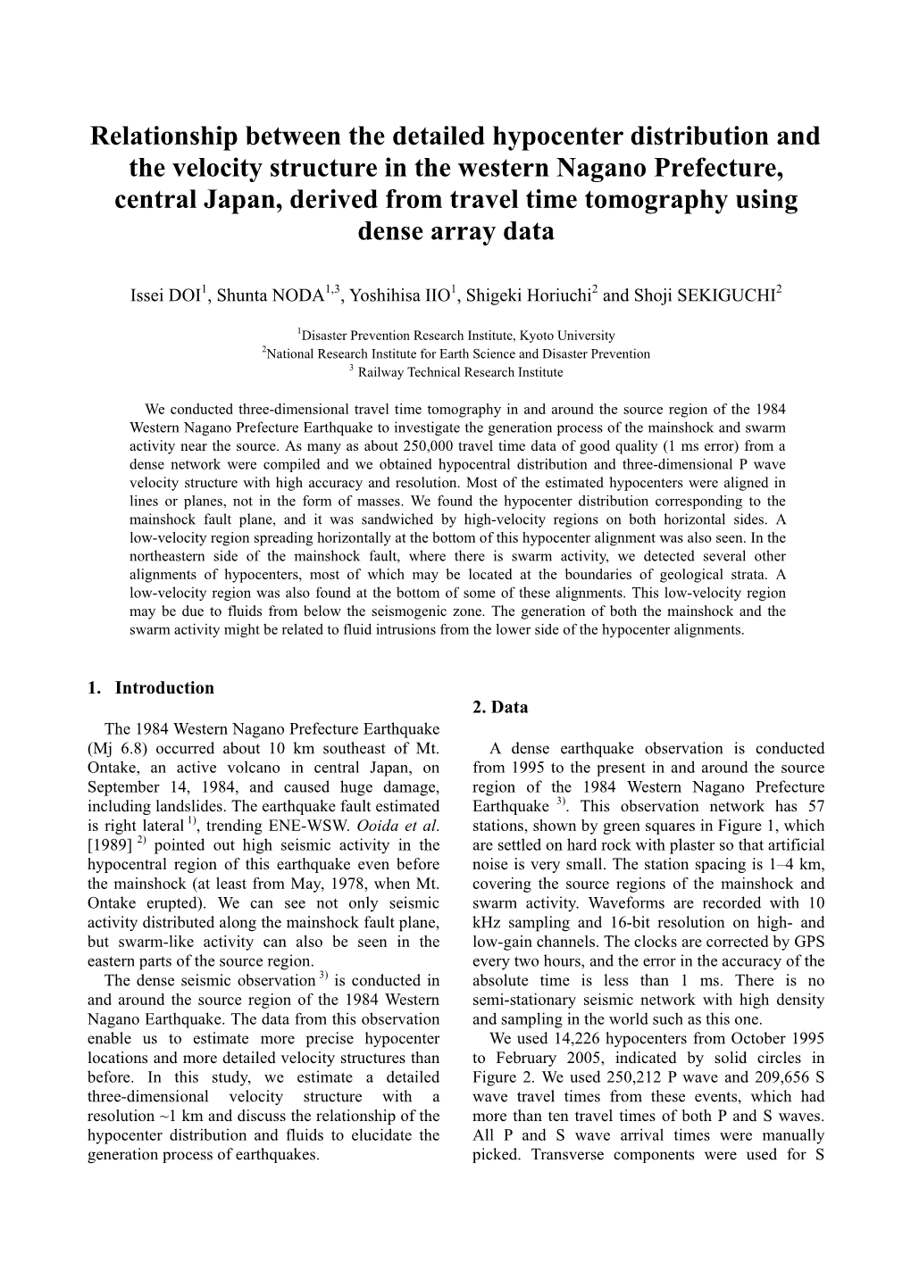 Relationship Between the Detailed Hypocenter Distribution and The