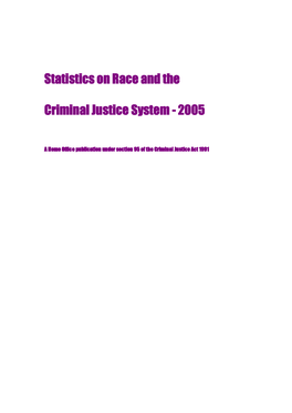 Statistics on Race and the Criminal Justice System - 1998, 1999, 2000, 2002, 2003, 2004 Race Equality –- the Home Secretary’S Employment Targets, 2005