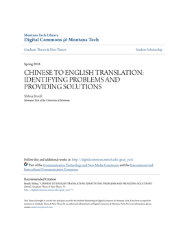 CHINESE to ENGLISH TRANSLATION: IDENTIFYING PROBLEMS and PROVIDING SOLUTIONS Shihua Brazill Montana Tech of the University of Montana