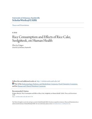 Rice Consumption and Effects of Rice Cake, Seolgitteok, on Human Health Ellen Joy Pottgen University of Arkansas, Fayetteville