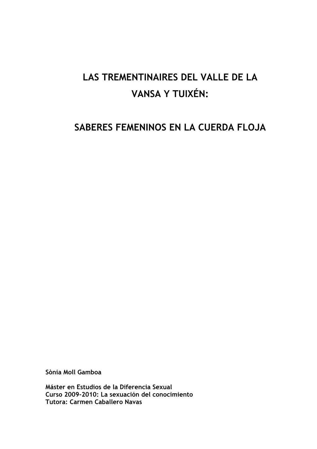 Las Trementinaires Del Valle De La Vansa Y Tuixén: Saberes Femeninos En La Cuerda Floja