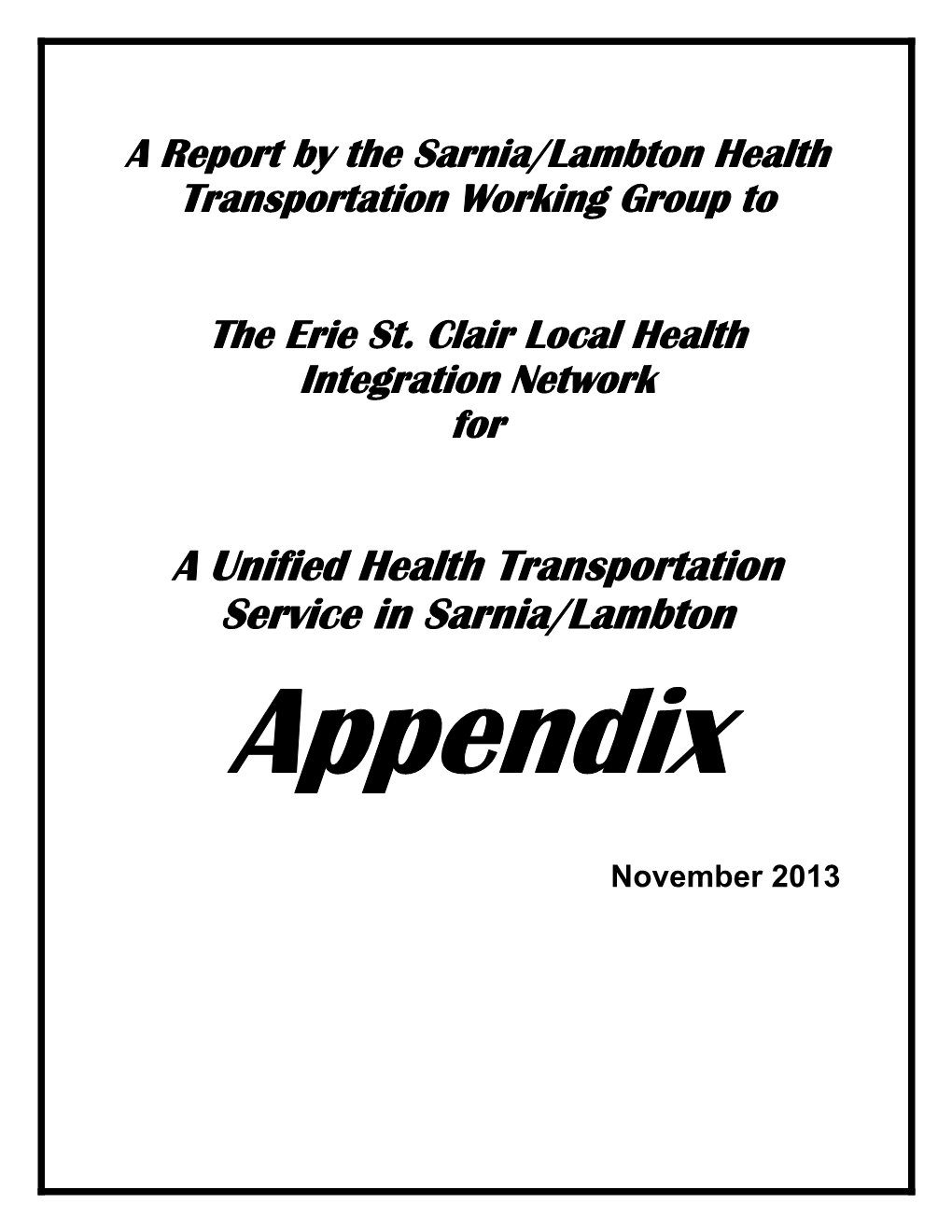 A Unified Health Transportation Service in Sarnia/Lambton Appendix