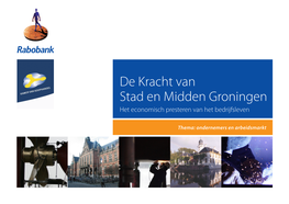 De Kracht Van Stad En Midden Groningen Het Economisch Presteren Van Het Bedrijfsleven