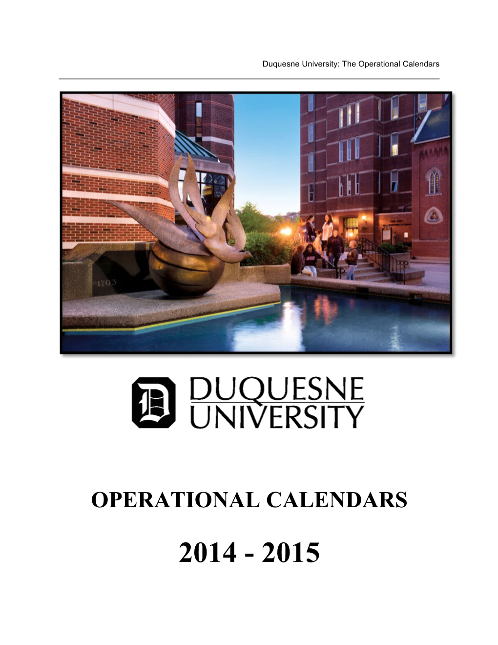 Duquesne University: the Operational Calendars