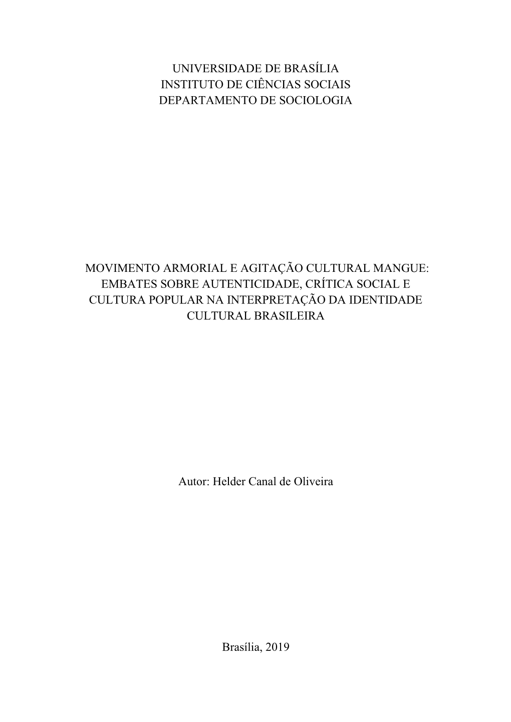 Universidade De Brasília Instituto De Ciências Sociais Departamento De Sociologia Movimento Armorial E Agitação Cultural