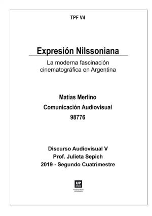 Expresión Nilssoniana La Moderna Fascinación Cinematográfica En Argentina Por Matías Merlino Discurso Audiovisual V — Prof