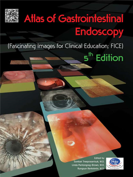 The 5Th Edition of the Atlas for GI Endoscopy (Fascinating Images for Clinical Education; FICE)