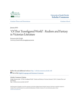 Realism and Fantasy in Victorian Literature Benjamin Jude Wright University of South Florida, Bjwright@Mail.Usf.Edu
