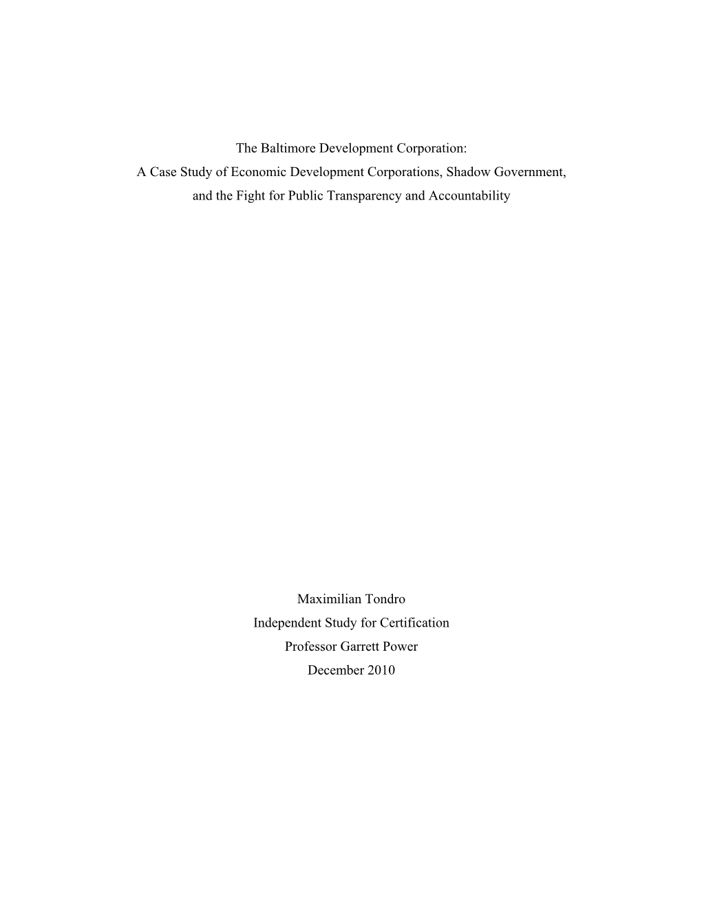 The Baltimore Development Corporation: a Case Study of Economic Development Corporations, Shadow Government, and the Fight for Public Transparency and Accountability