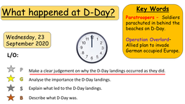 What Happened at D-Day? Key Words Paratroopers – Soldiers Parachuted in Behind the Beaches on D-Day