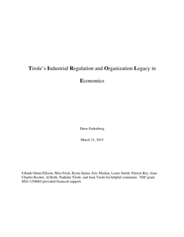 Tirole's Industrial Regulation and Organization Legacy in Economics