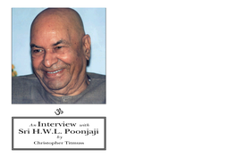 An Interview with Sri H.W.L. Poonjaji by Christopher Titmuss Interview with Sri H.W.L
