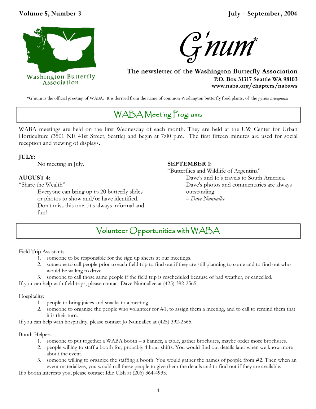 Volume 5, Number 3 July – September, 2004 the Newsletter of the Washington Butterfly Association WABA Meeting Programs