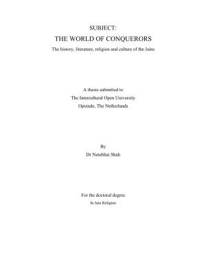 THE WORLD of CONQUERORS the History, Literature, Religion and Culture of the Jains