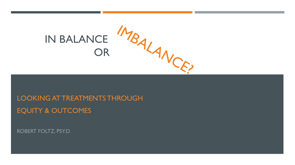 Imbalance Or in Balance?