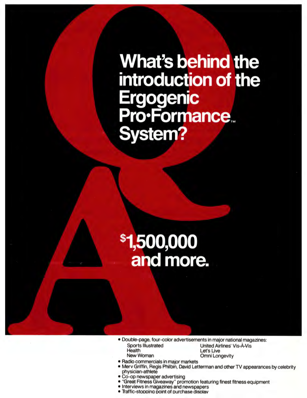 What's Behind the Introduction of the Ergogenic Pro•Formance™ System?