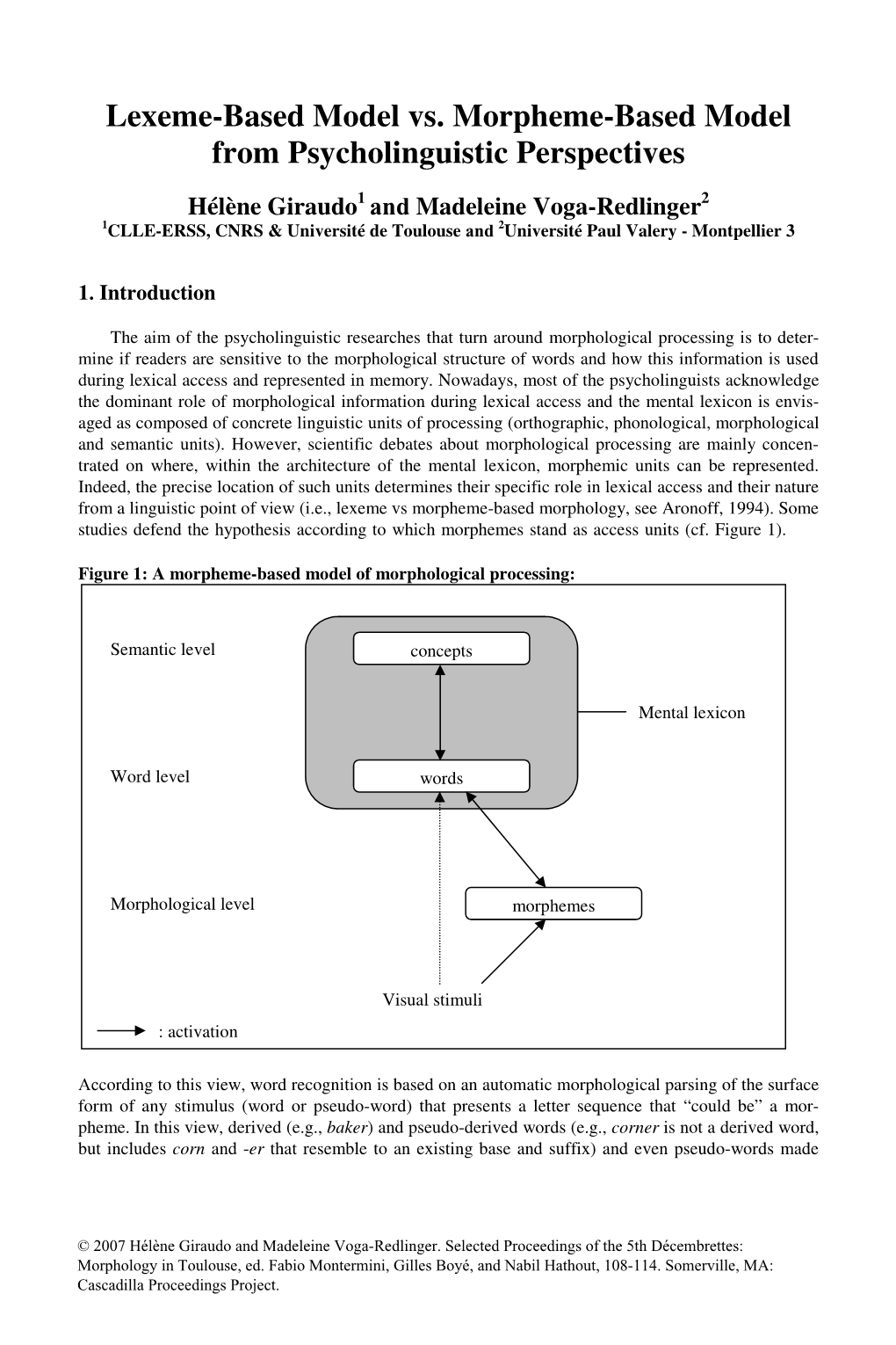 Lexeme-Based Model Vs. Morpheme-Based Model from Psycholinguistic Perspectives