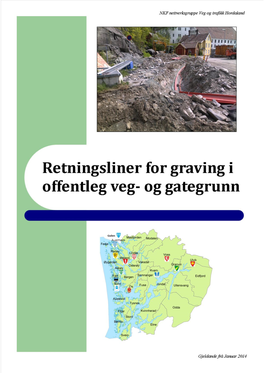 Retningsliner for Graving I Offentlig Veg - NKF Nettverksgruppe Veg Og Trafikk Hordaland