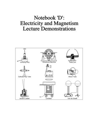 Notebook 'D': Electricity and Magnetism Lecture Demonstrations