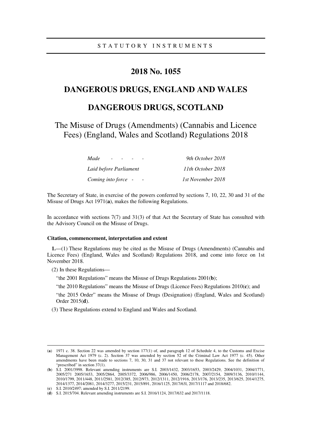 The Misuse of Drugs (Amendments) (Cannabis and Licence Fees) (England, Wales and Scotland) Regulations 2018