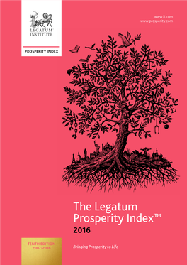 The Legatum Prosperity Index 2016 1 Executive Summary