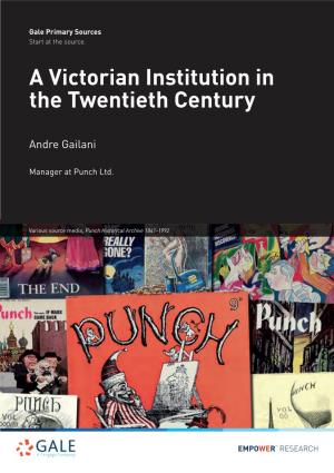 A Victorian Institution in the Twentieth Century