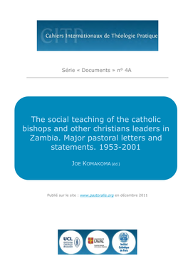 The Social Teaching of the Catholic Bishops and Other Christians Leaders in Zambia. Major Pastoral Letters and Statements. 1953-2001