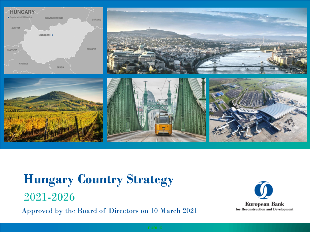 Hungary Country Strategy 2021-2026 Approved by the Board of Directors on 10 March 2021