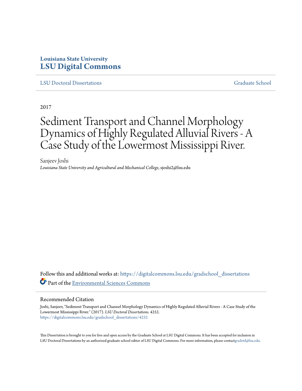 Sediment Transport and Channel Morphology Dynamics of Highly Regulated Alluvial Rivers - a Case Study of the Lowermost Mississippi River