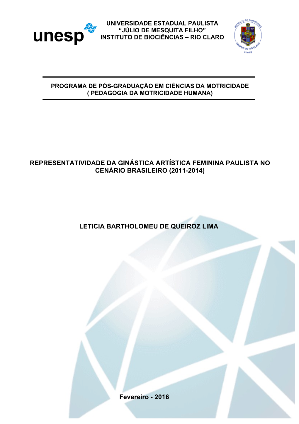 Representatividade Da Ginástica Artística Feminina Paulista No Cenário Brasileiro (2011-2014) Leticia Bartholomeu De Queiroz