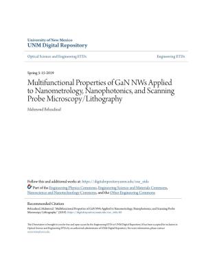 Multifunctional Properties of Gan Nws Applied to Nanometrology, Nanophotonics, and Scanning Probe Microscopy/Lithography Mahmoud Behzadirad