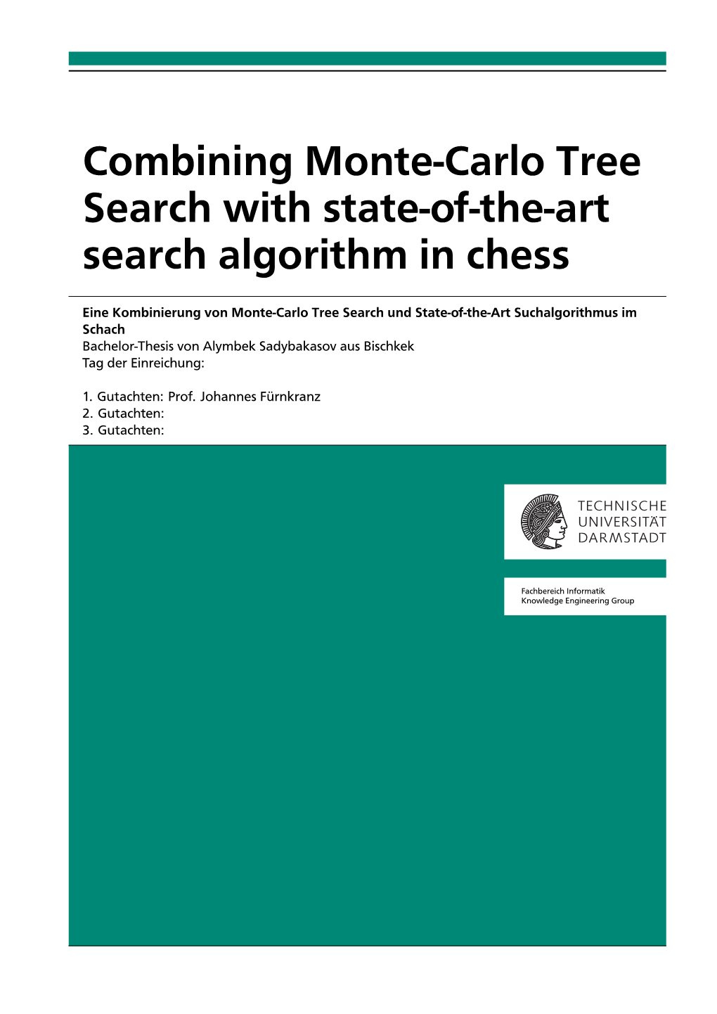 Combining Monte-Carlo Tree Search with State-Of-The-Art Search Algorithm in Chess