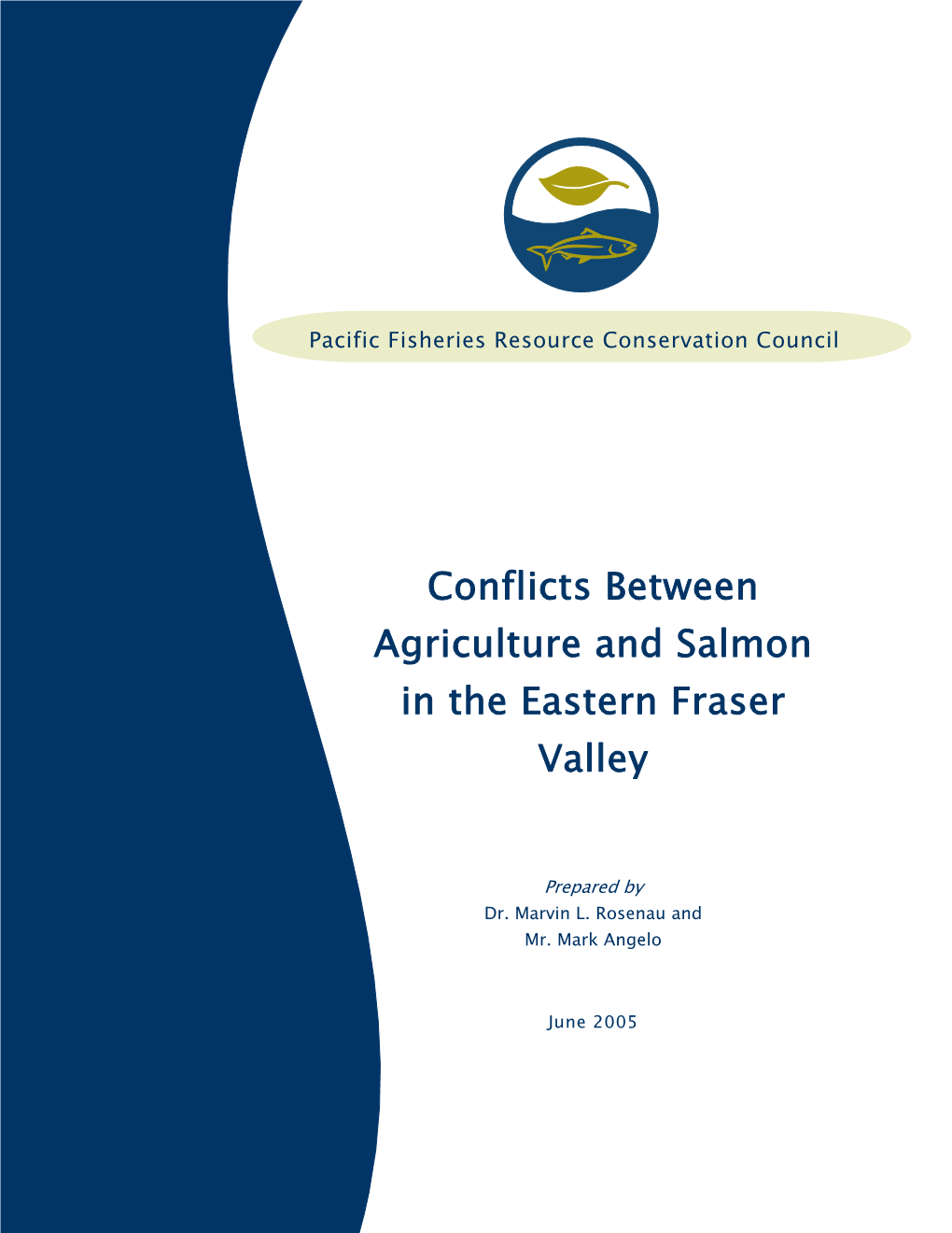 Conflicts Between Agriculture and Salmon in the Eastern Fraser Valley