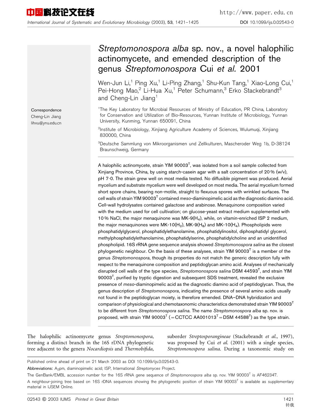 Streptomonospora Alba Sp. Nov., a Novel Halophilic Actinomycete, and Emended Description of the Genus Streptomonospora Cui Et Al