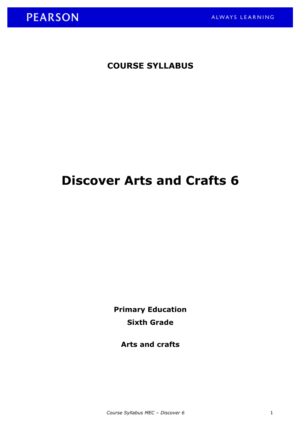 Discover Arts and Crafts 6