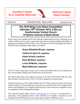 Fall 2019 NEWSLETTER : BULLETIN Automne 2019 the 2019 Brian Law Opera Competition Saturday 19Th October 2019, 2:00 P.M